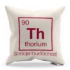 Vankúš s chemickým prvkom Thorium a vtipným nápisom