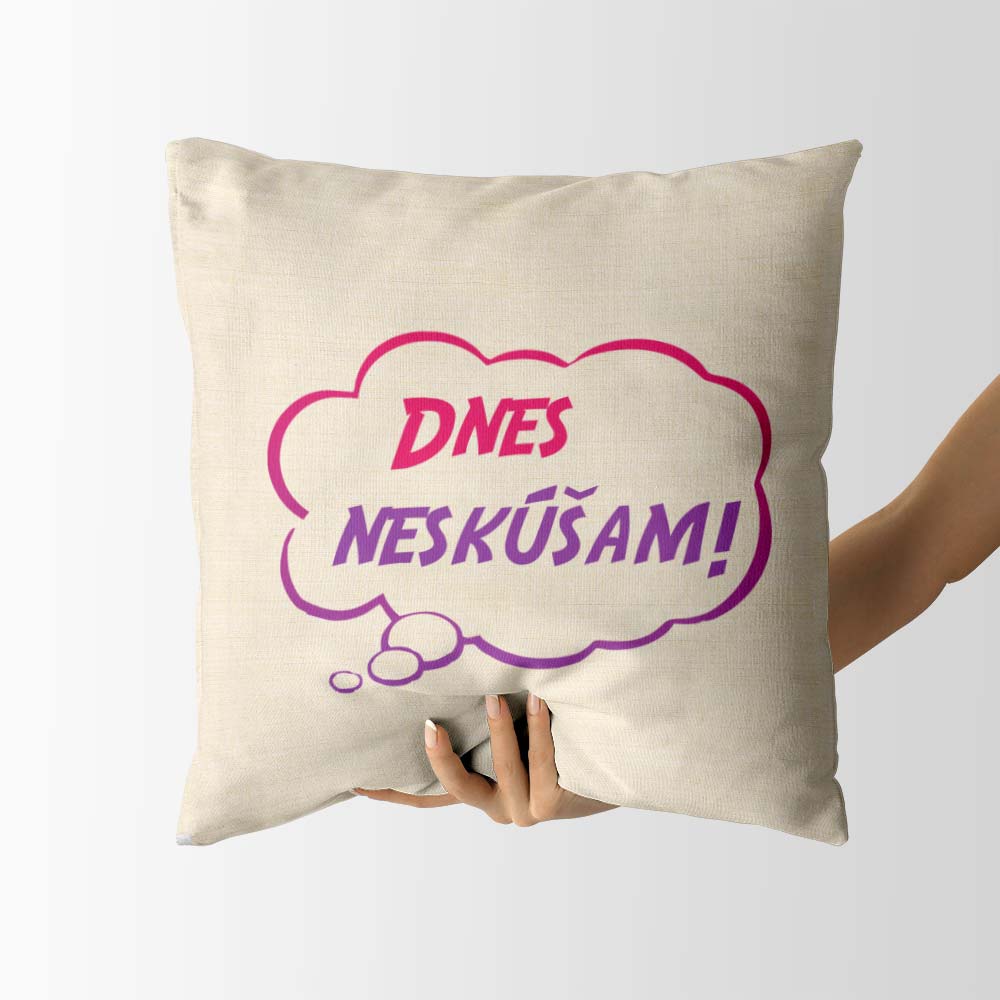Originálny darček s vtipným nápisom Dnes neskúšam!